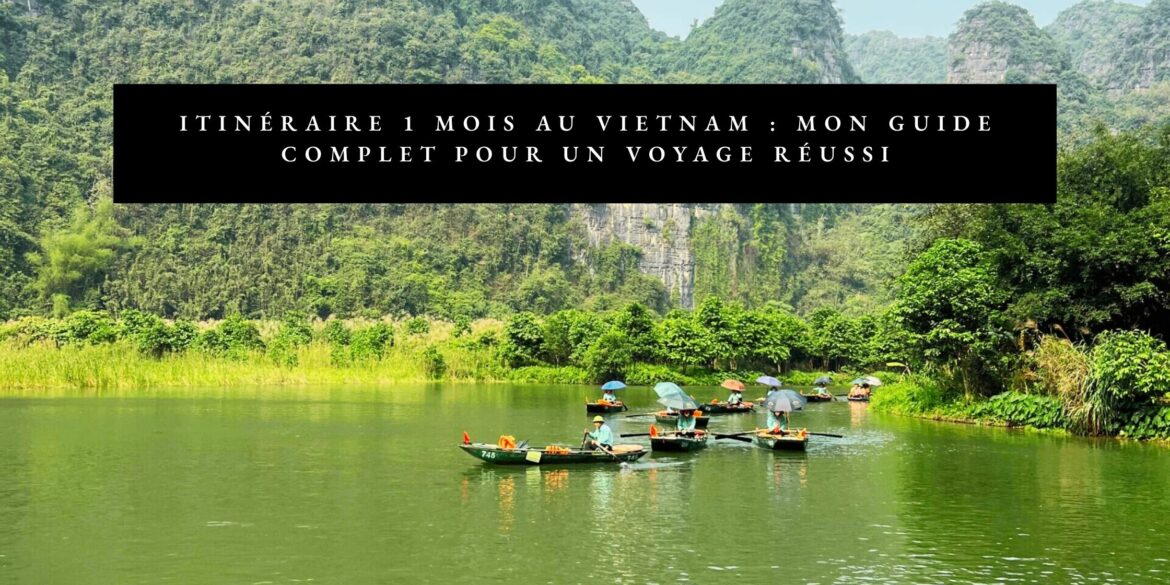 itinéraire au vietnam 1 mois
