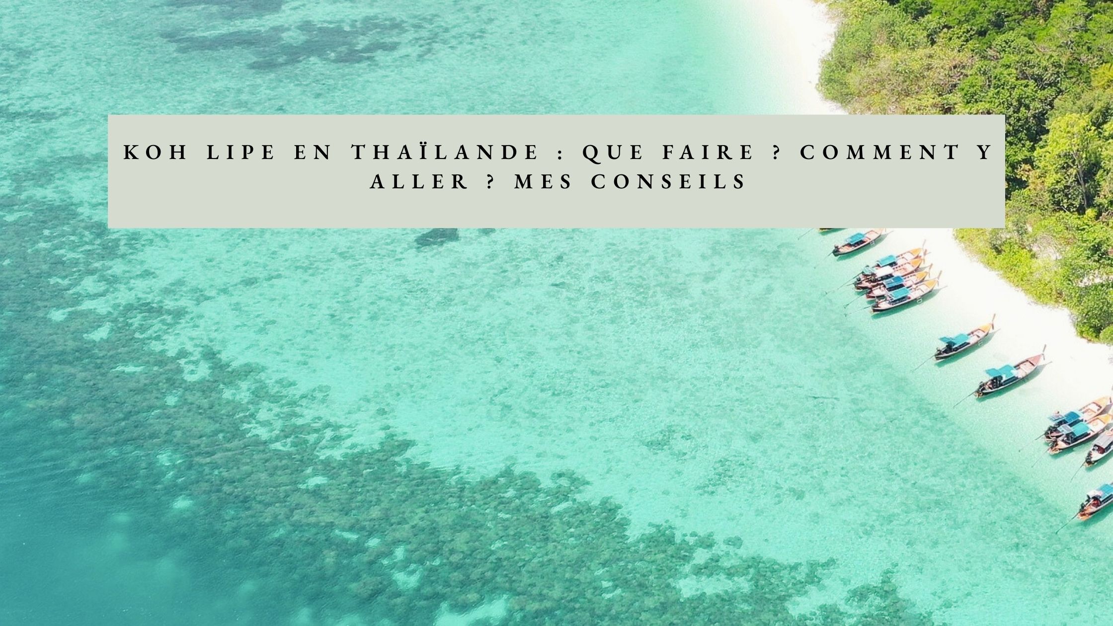 Visiter Koh Lipe , thailande