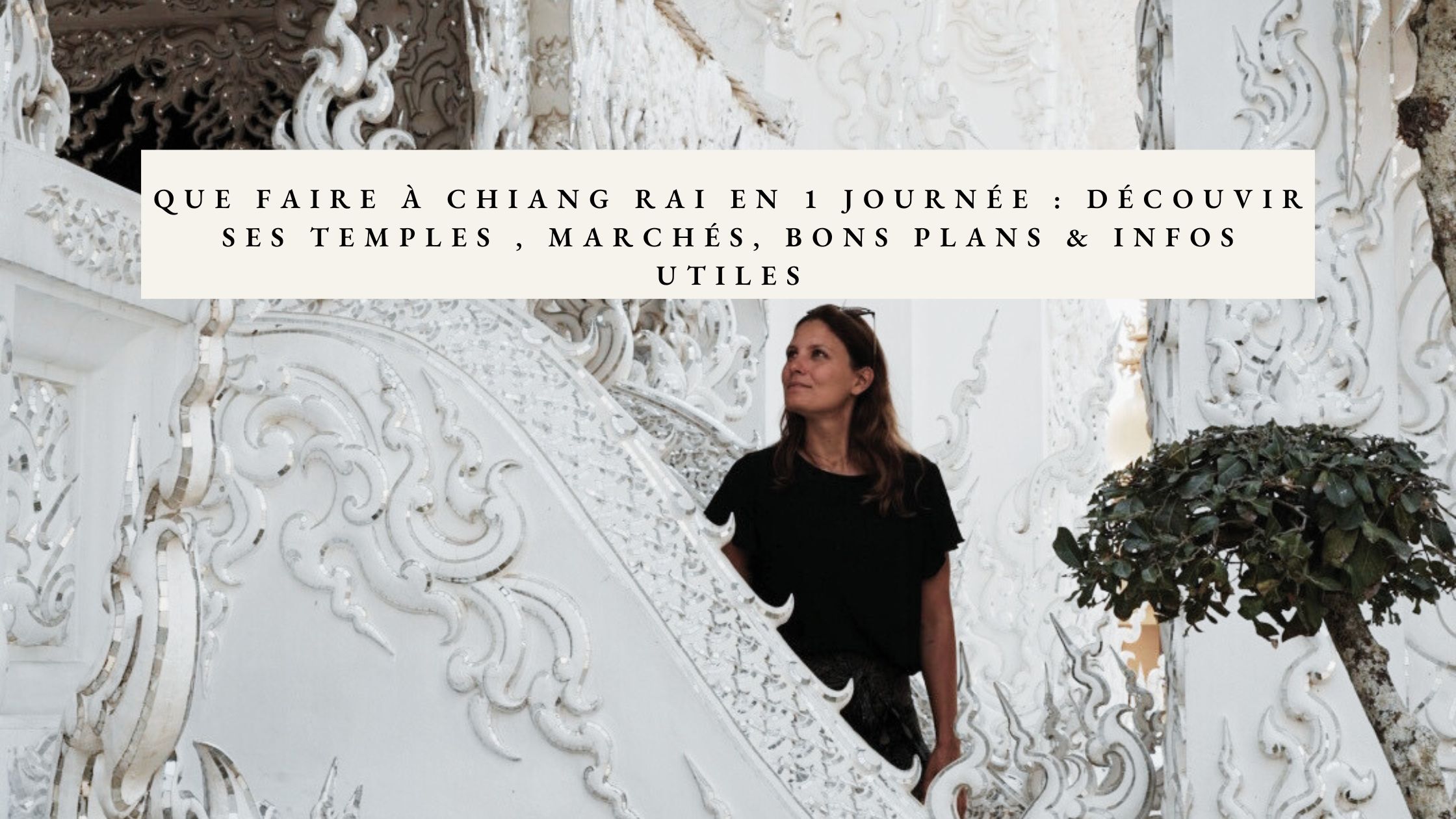 que faire à chiang rai