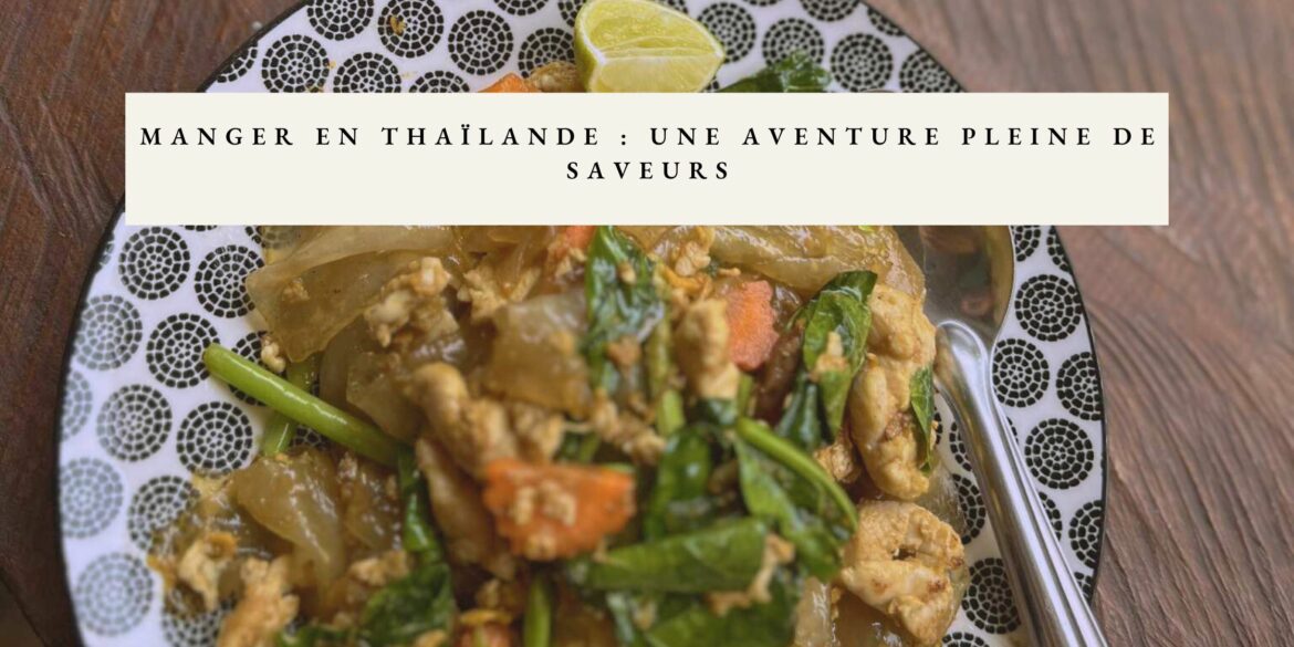 que manger en thaïlande