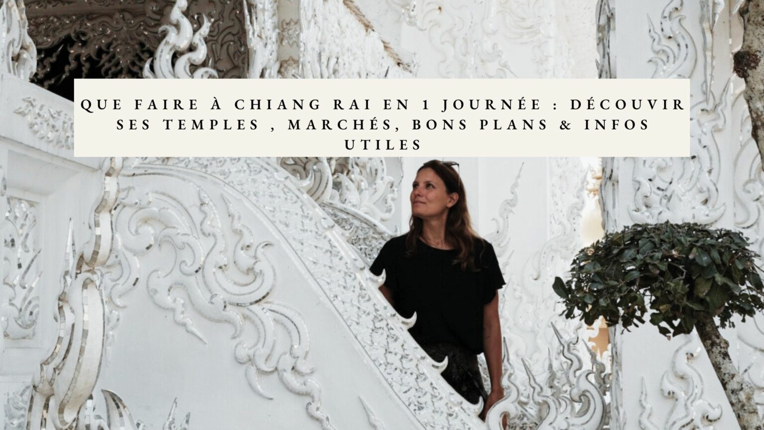 que faire à chiang rai