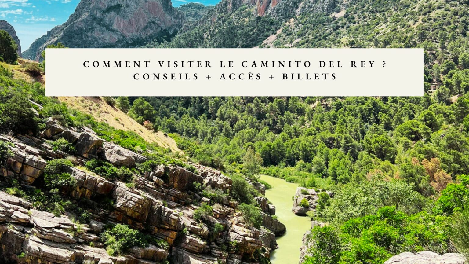 comment se rendre au caminito del rey