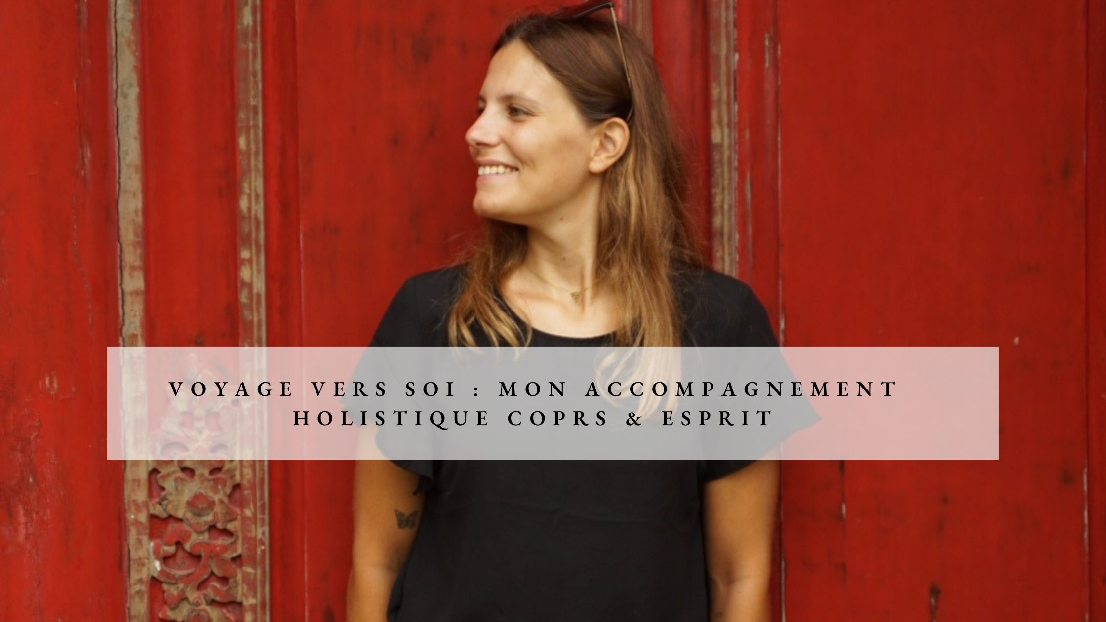 VOYAGE VERS SOI : accompagnement holistique